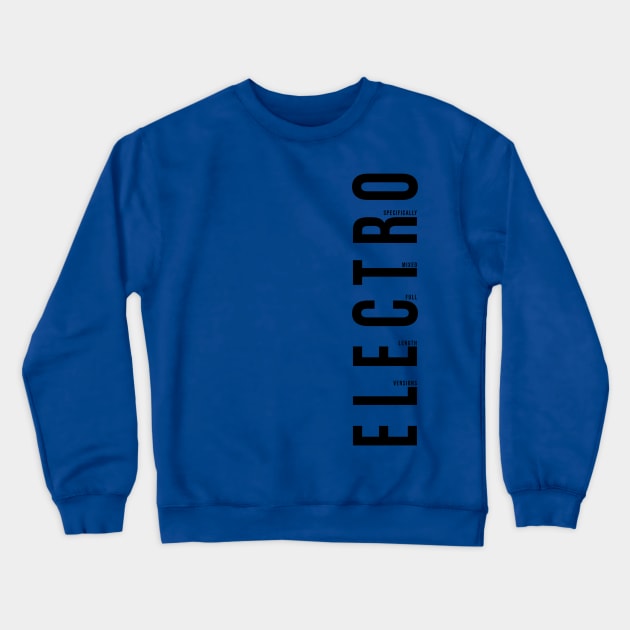 Electro Crewneck Sweatshirt by Stupiditee